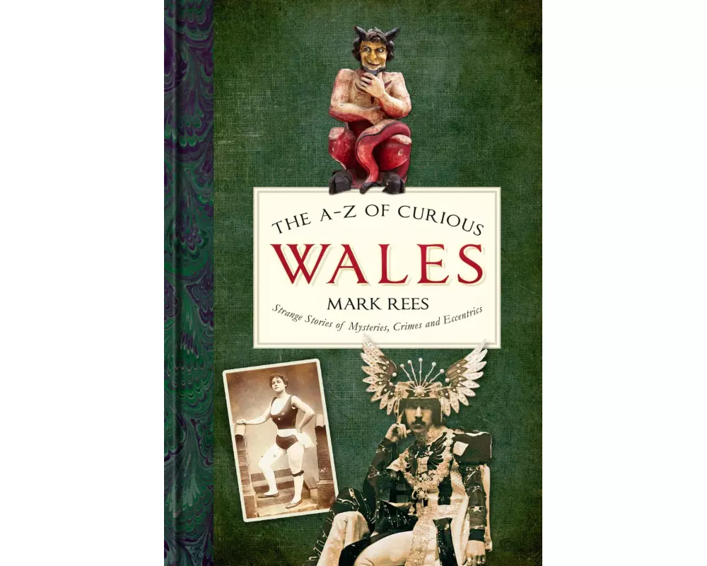 The A-Z of Curious Wales