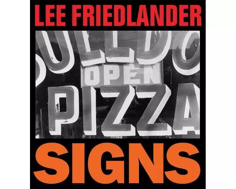 Lee Friedlander: Signs