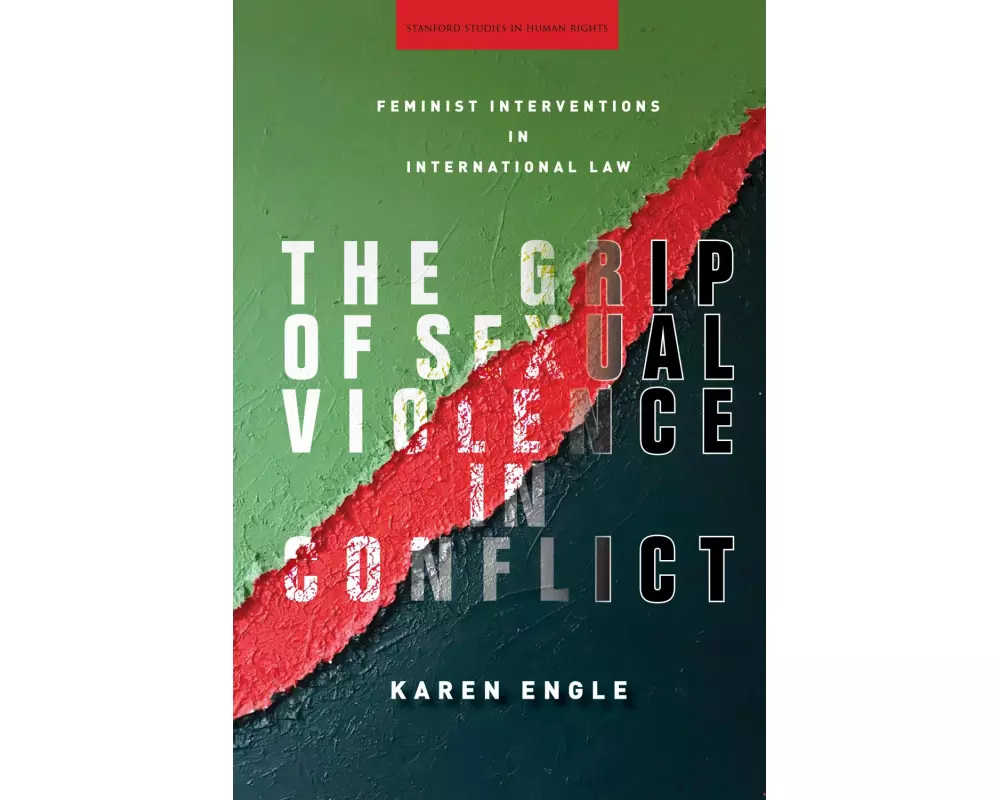 The Grip of Sexual Violence in Conflict