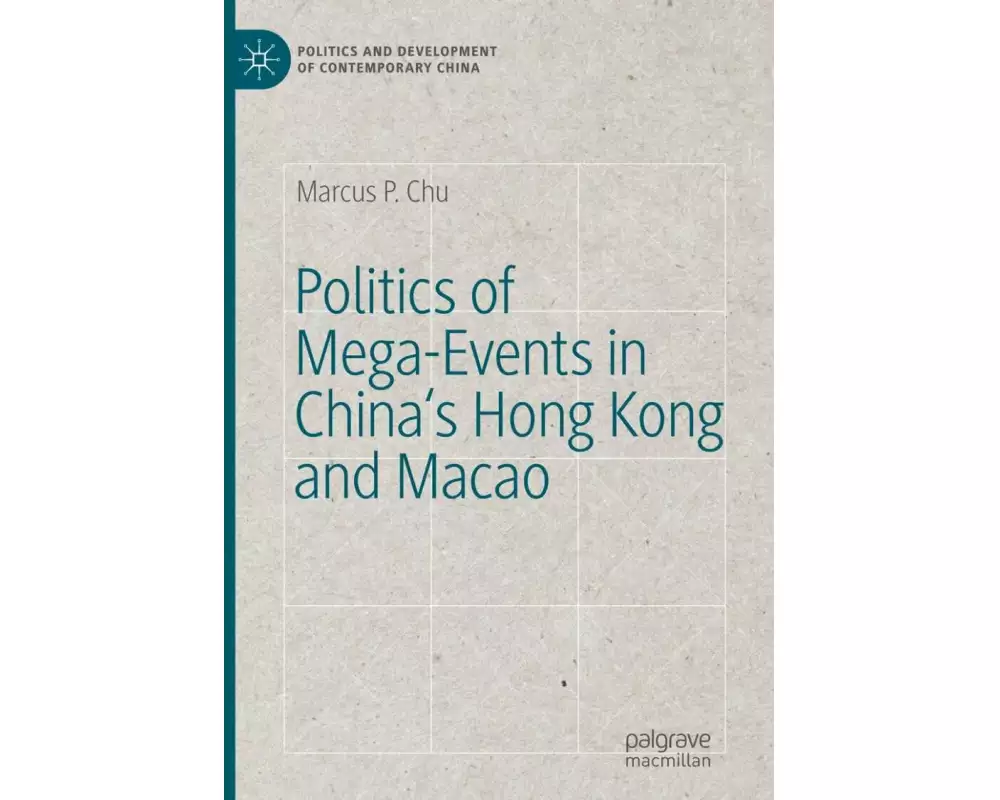 Politics of Mega-Events in China's Hong Kong and Macao