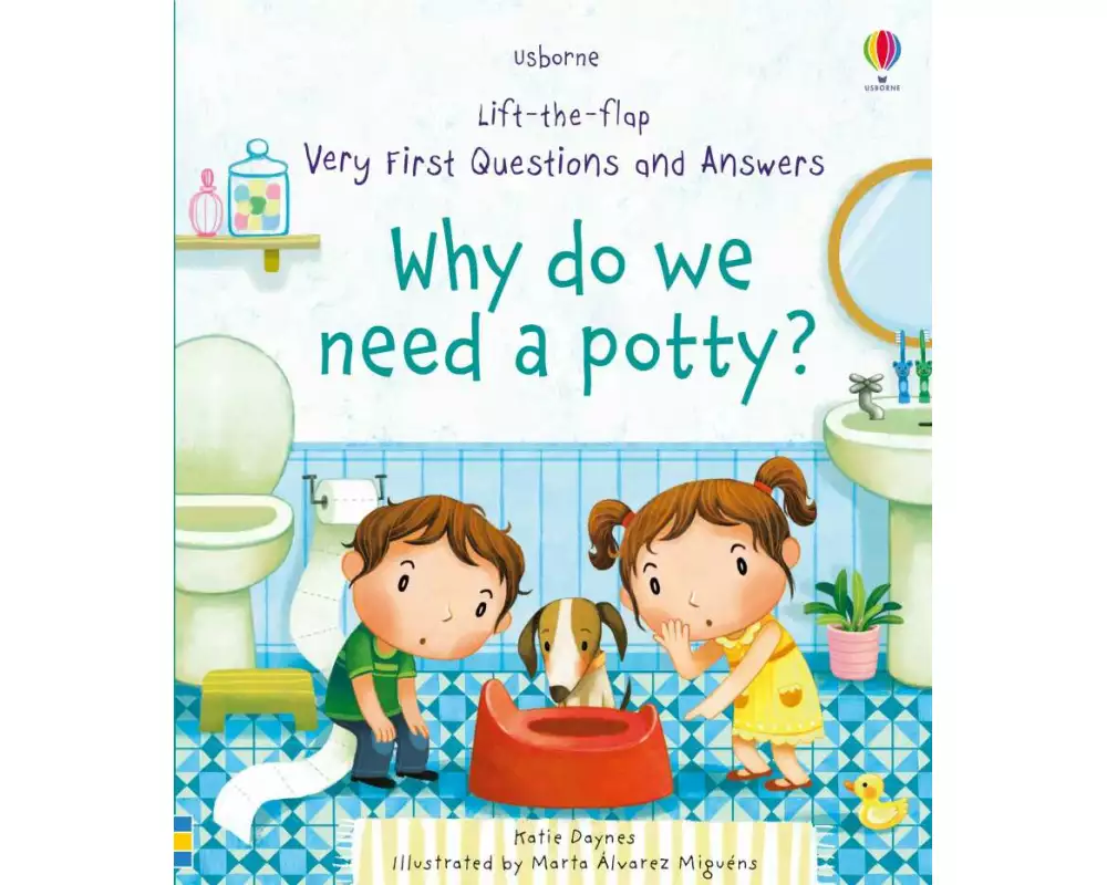 Very First Questions and Answers Why do we need a potty?