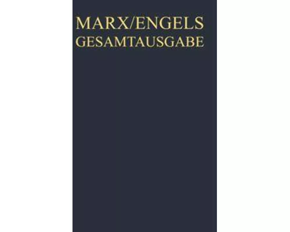 Karl Marx / Friedrich Engels: Werke, Artikel, Entwürfe, Mai 1875 bis Mai 1883