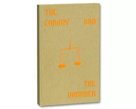 The Canary and The Hammer