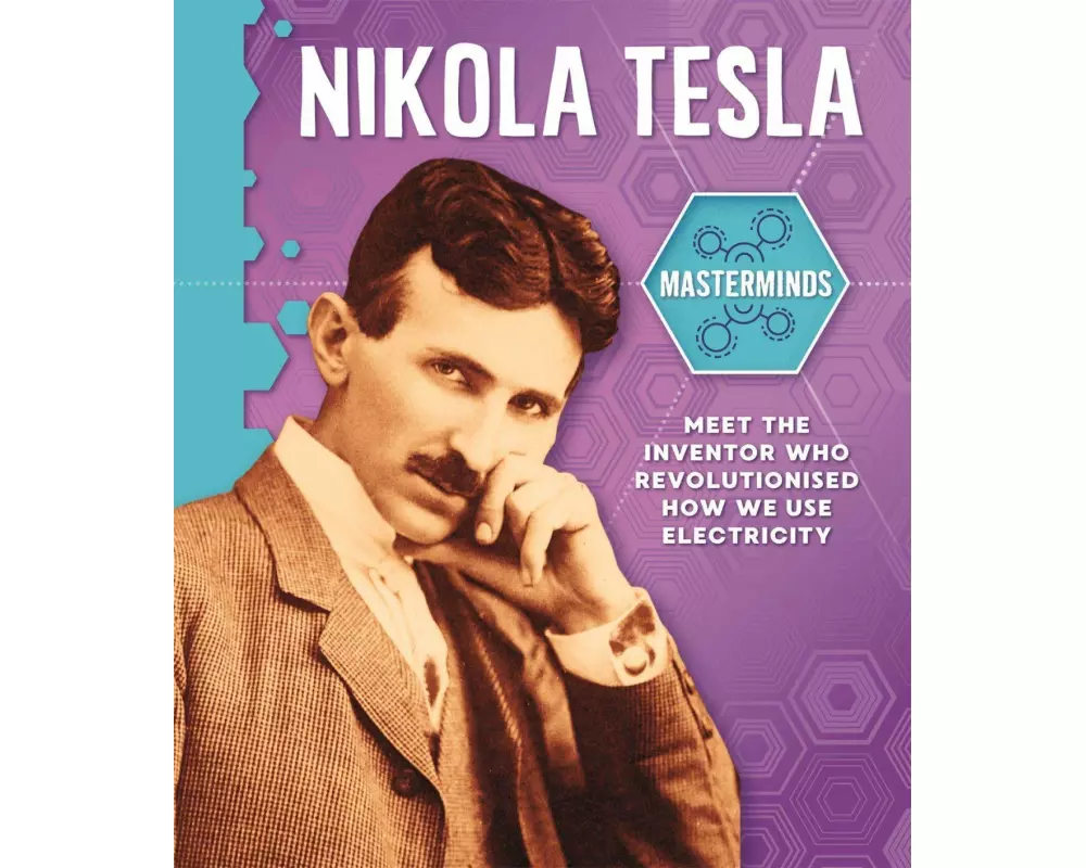 Masterminds: Nikola Tesla