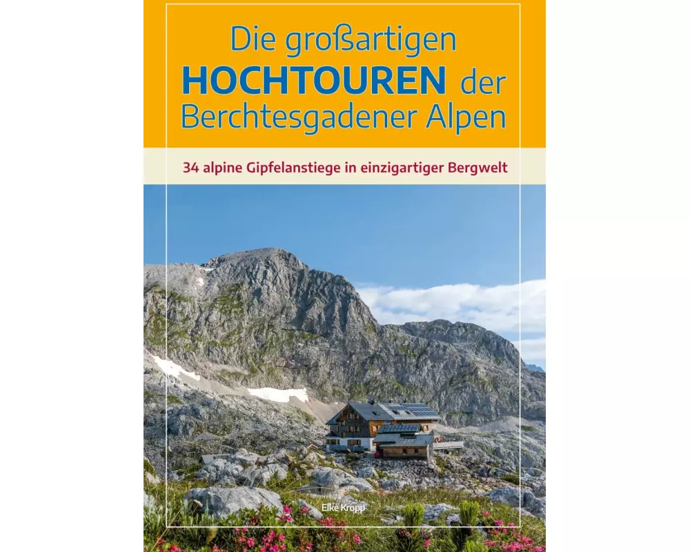 Die großartigen Hochtouren der Berchtesgadener Alpen