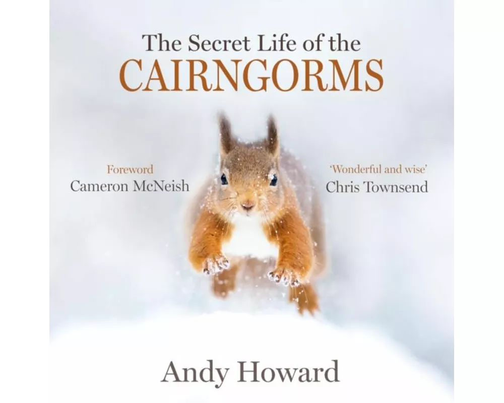 The Secret Life of the Cairngorms
