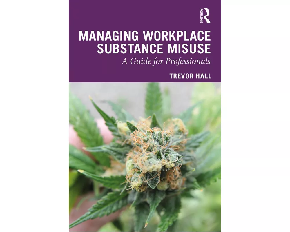 Managing Workplace Substance Misuse