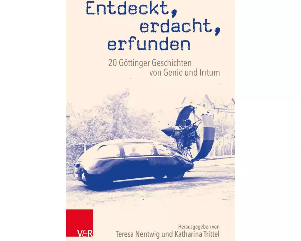Entdeckt, erdacht, erfunden