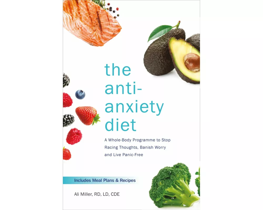 The Anti-Anxiety Diet