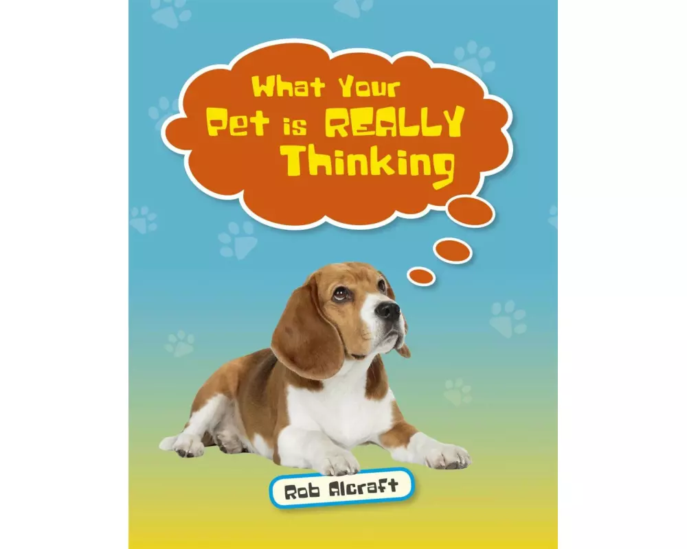 Reading Planet KS2 - What Your Pet is REALLY Thinking - Level 2: Mercury/Brown band