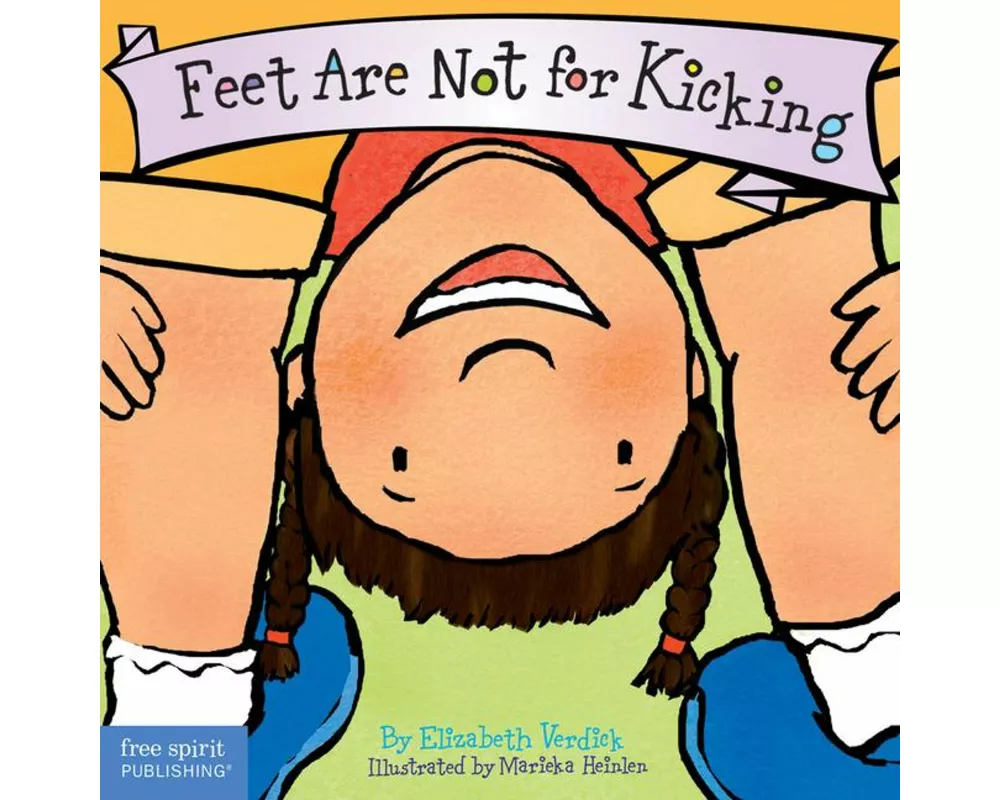 Feet Are Not for Kicking Board Book