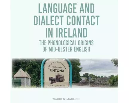 Language and Dialect Contact in Ireland