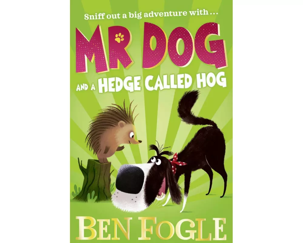 Mr Dog and A Hedge Called Hog