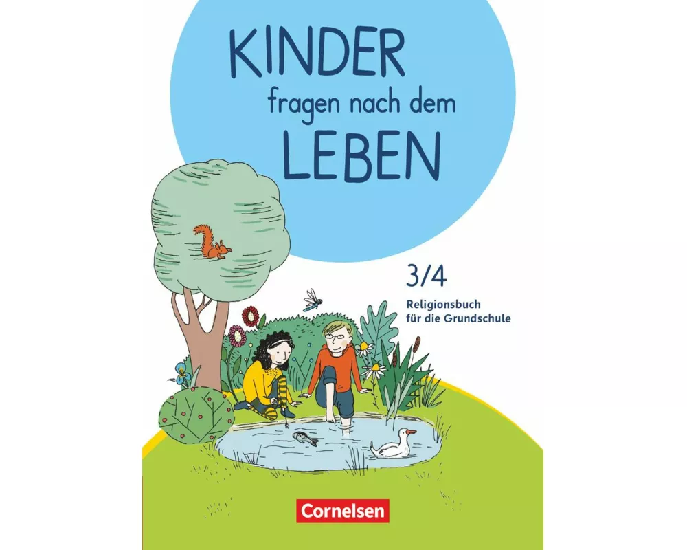 Kinder fragen nach dem Leben - Evangelische Religion - Neuausgabe 2018 - 3./4. Schuljahr