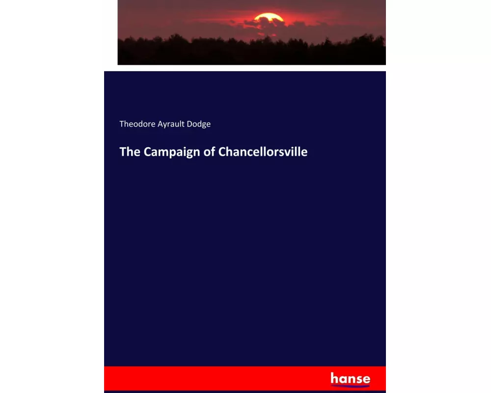 The Campaign of Chancellorsville