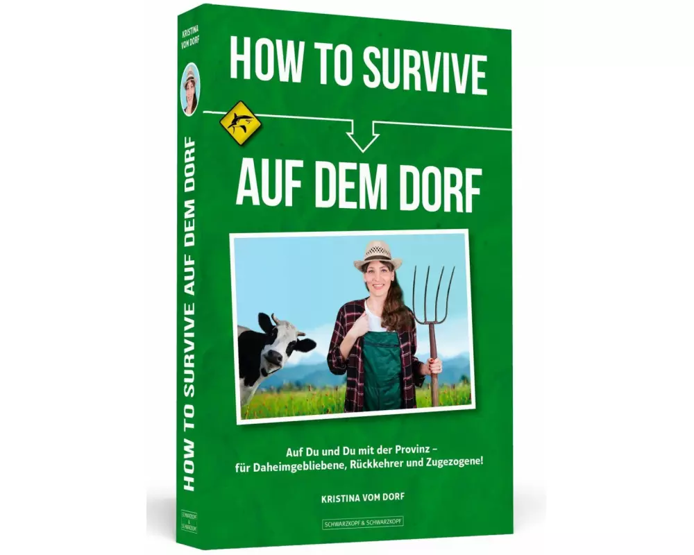 How To Survive auf dem Dorf