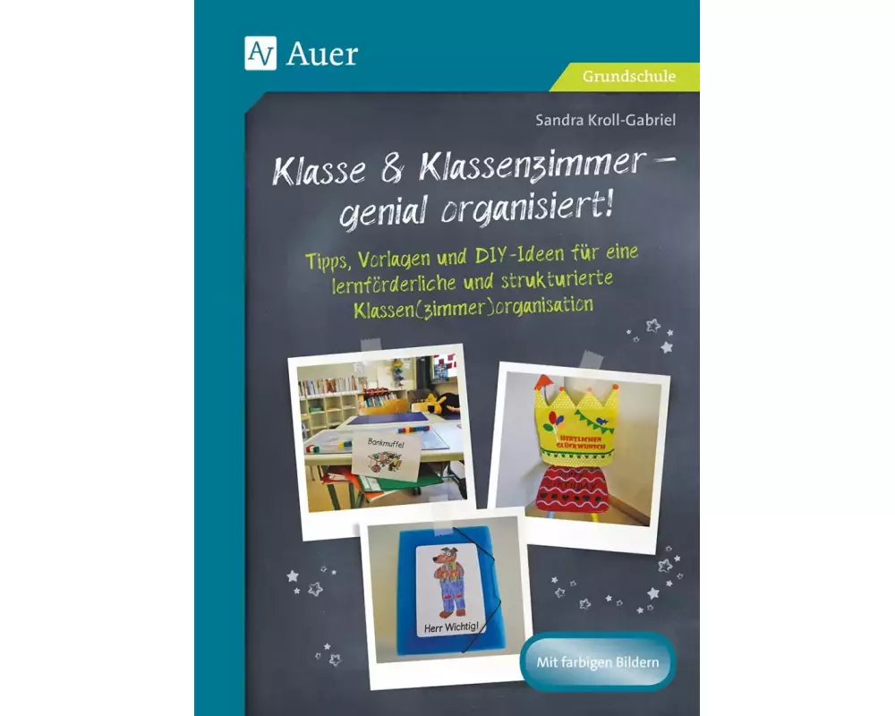 Klasse & Klassenzimmer - genial organisiert