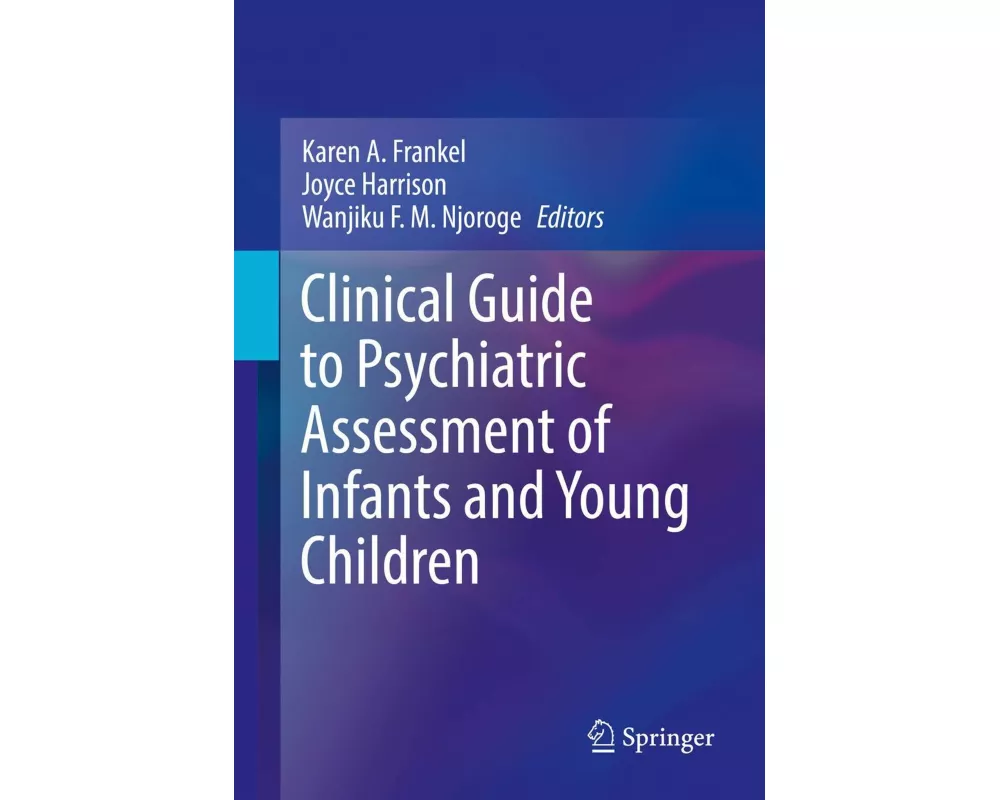 Clinical Guide to Psychiatric Assessment of Infants and Young Children