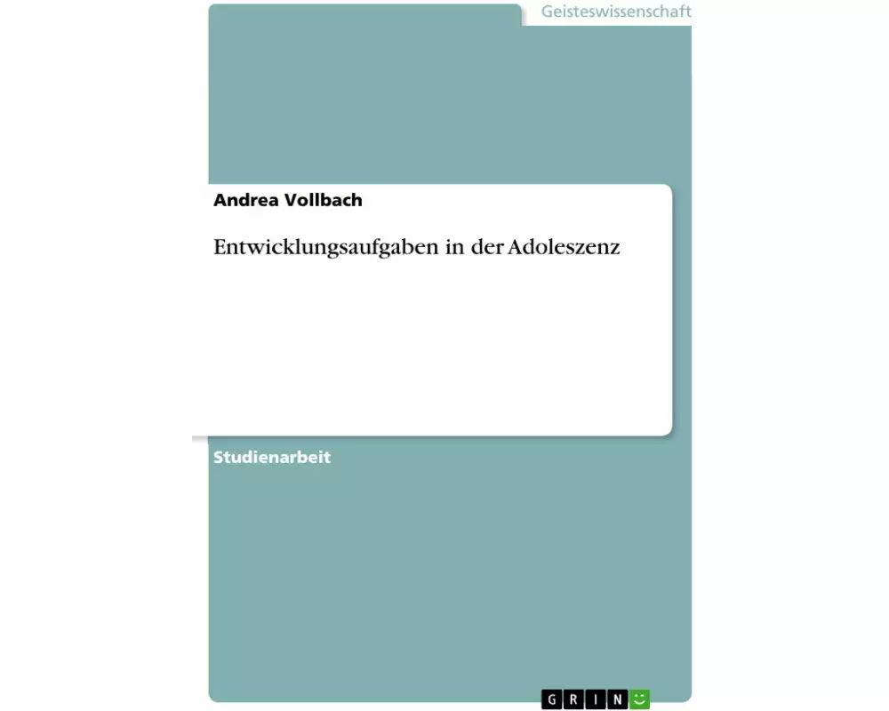 Entwicklungsaufgaben in der Adoleszenz