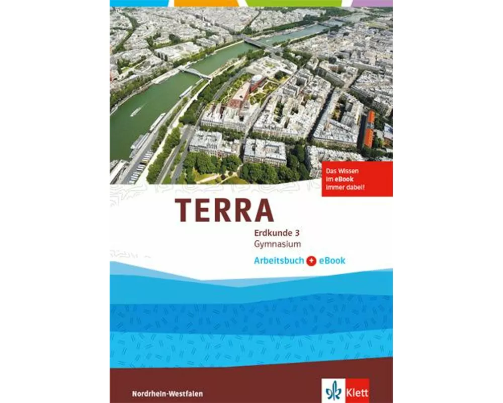 TERRA Erdkunde 3. Ausgabe Nordrhein-Westfalen. Arbeitsbuch mit eBook Klasse 9/10