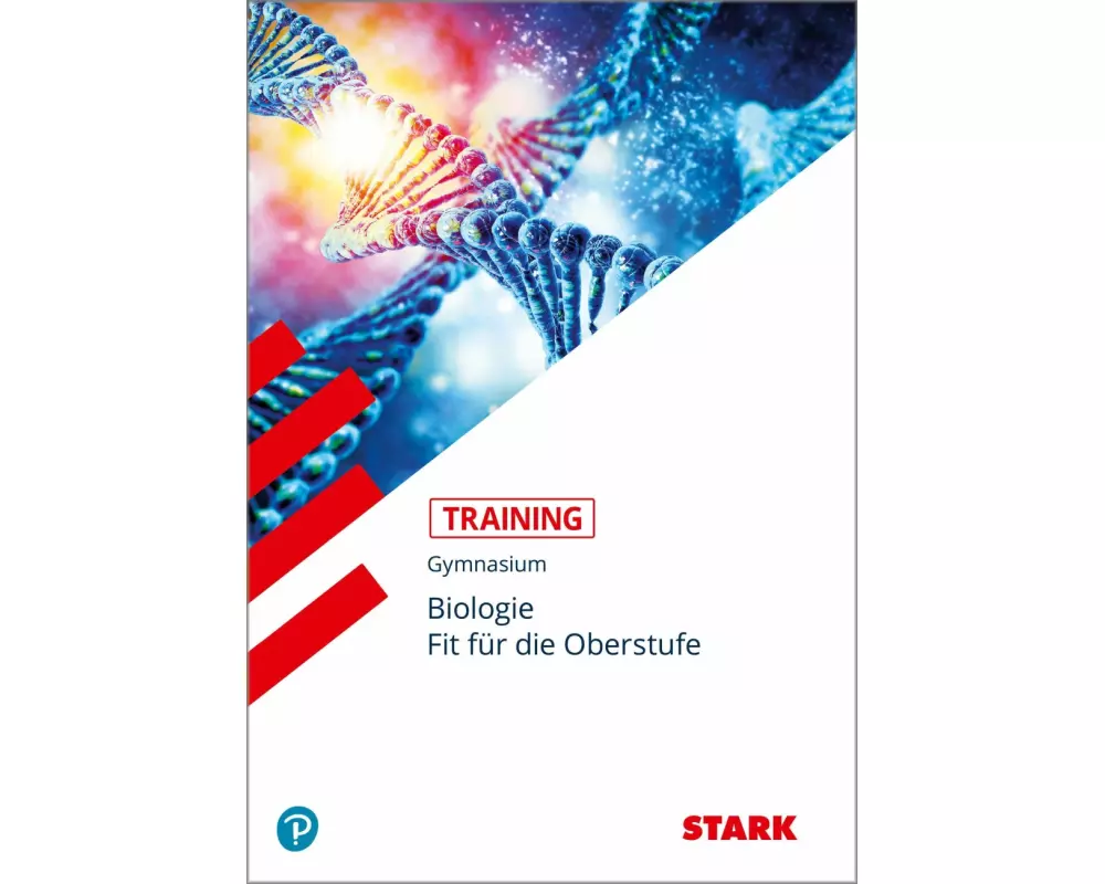 STARK Training Gymnasium - Biologie - Fit für die Oberstufe