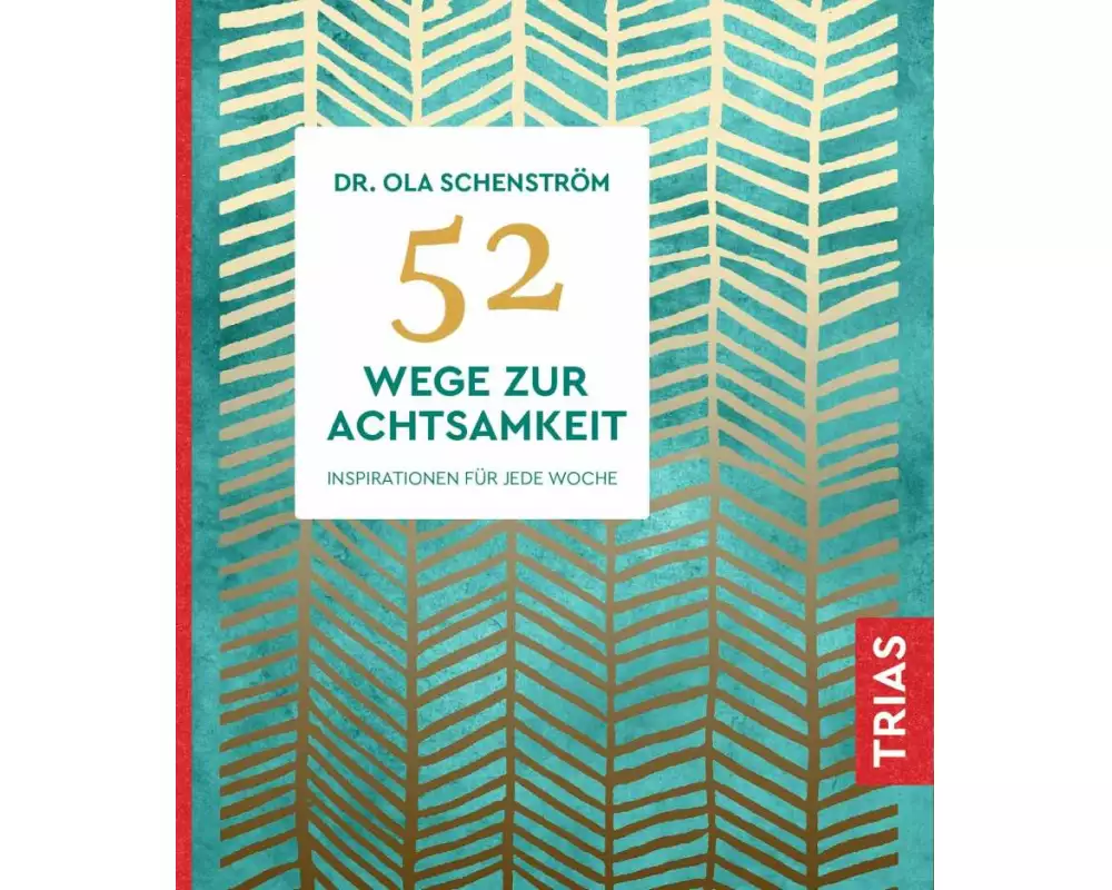 52 Wege zur Achtsamkeit
