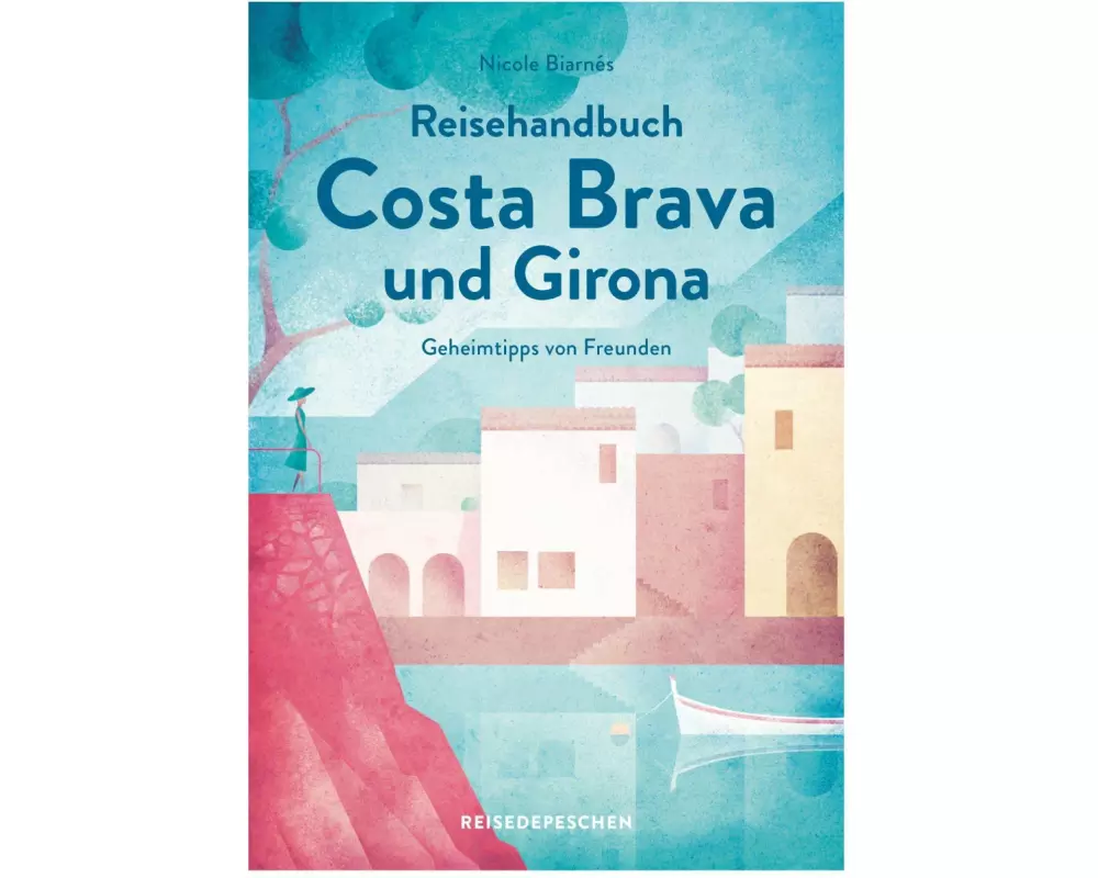 Reisehandbuch Costa Brava und Girona