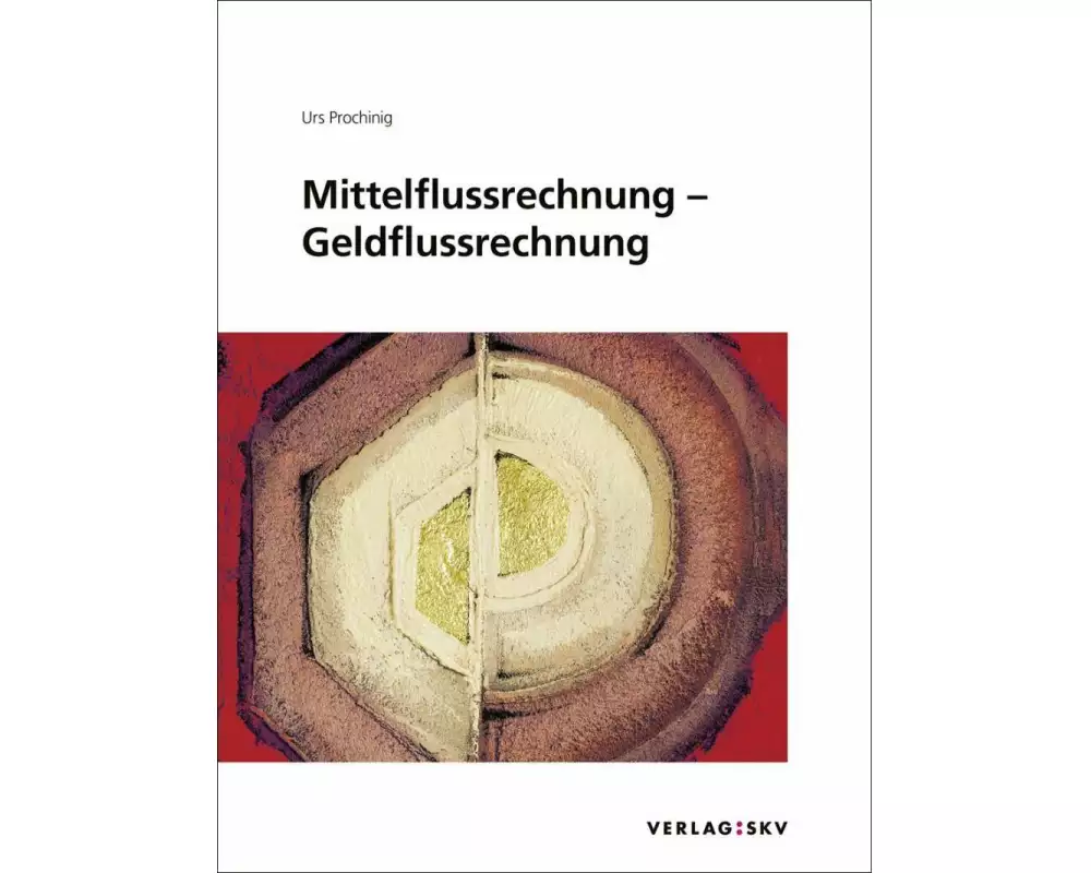 Mittelflussrechnung – Geldflussrechnung, Bundle