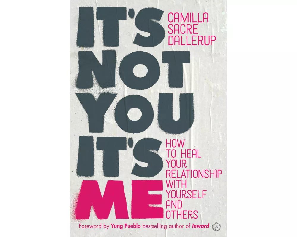 It's Not You, It's Me