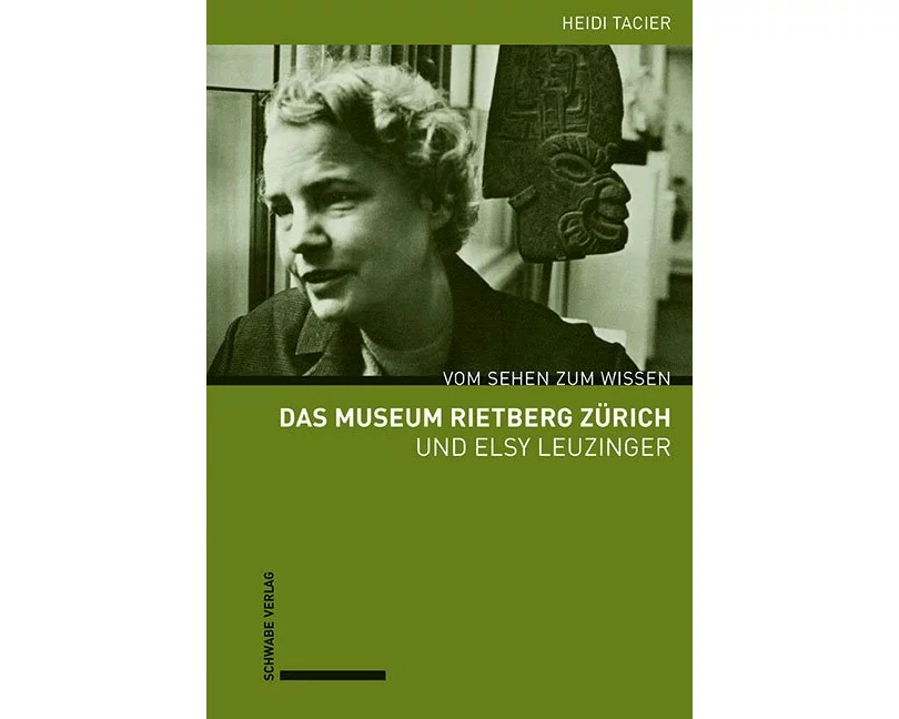 Das Museum Rietberg Zürich und Elsy Leuzinger