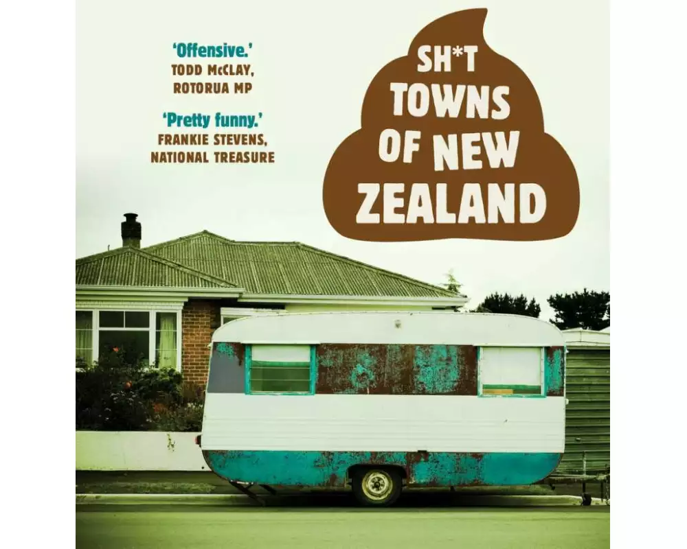 Sh*t Towns of New Zealand