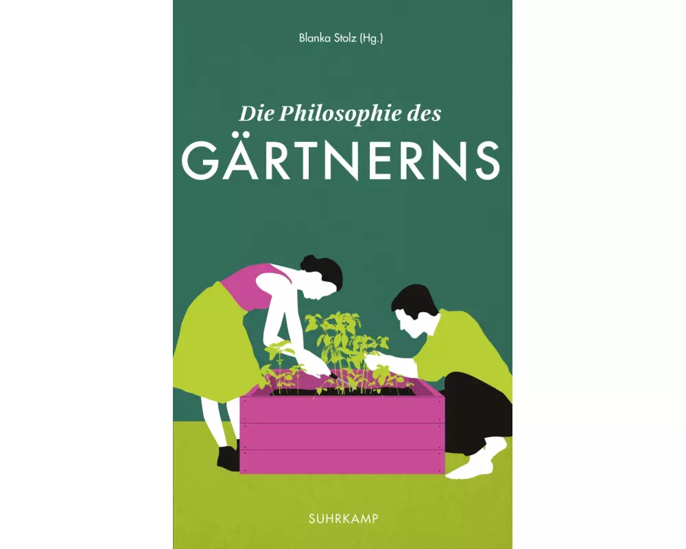 Die Philosophie des Gärtnerns