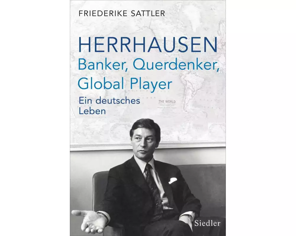 Herrhausen: Banker, Querdenker, Global Player