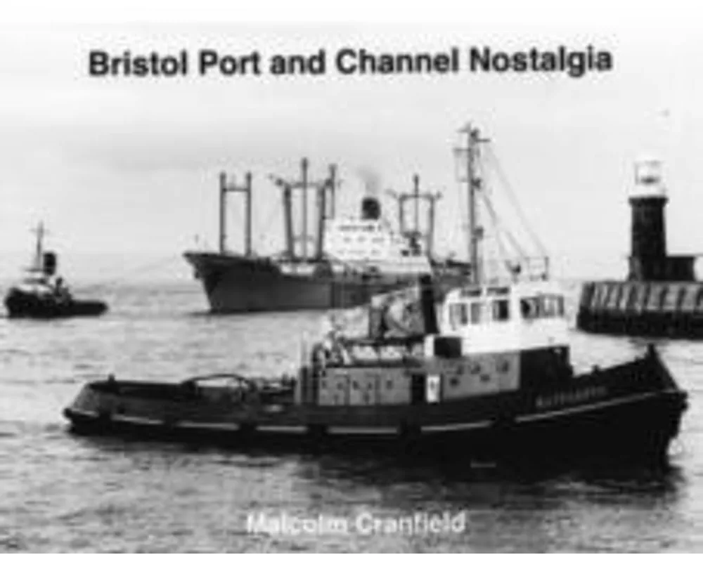 Bristol Port and Channel Nostalgia