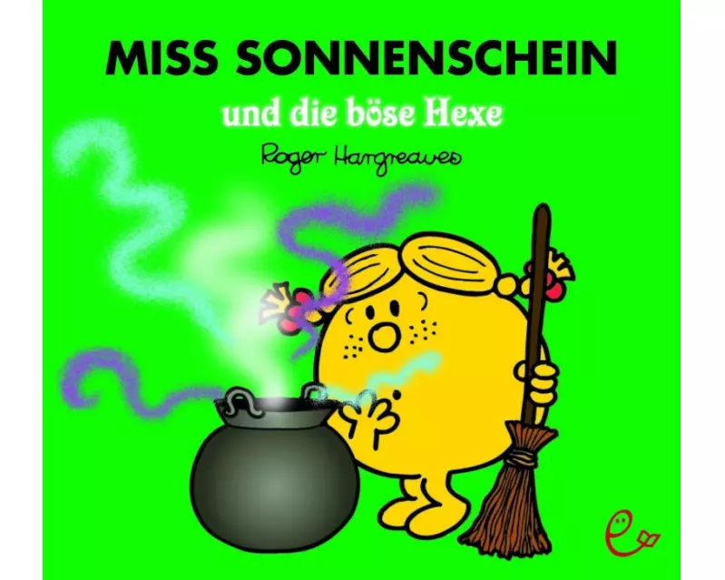 Miss Sonnenschein und die böse Hexe