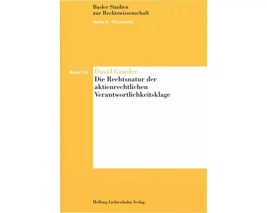 Die Rechtsnatur der aktienrechtlichen Verantwortlichkeitsklage