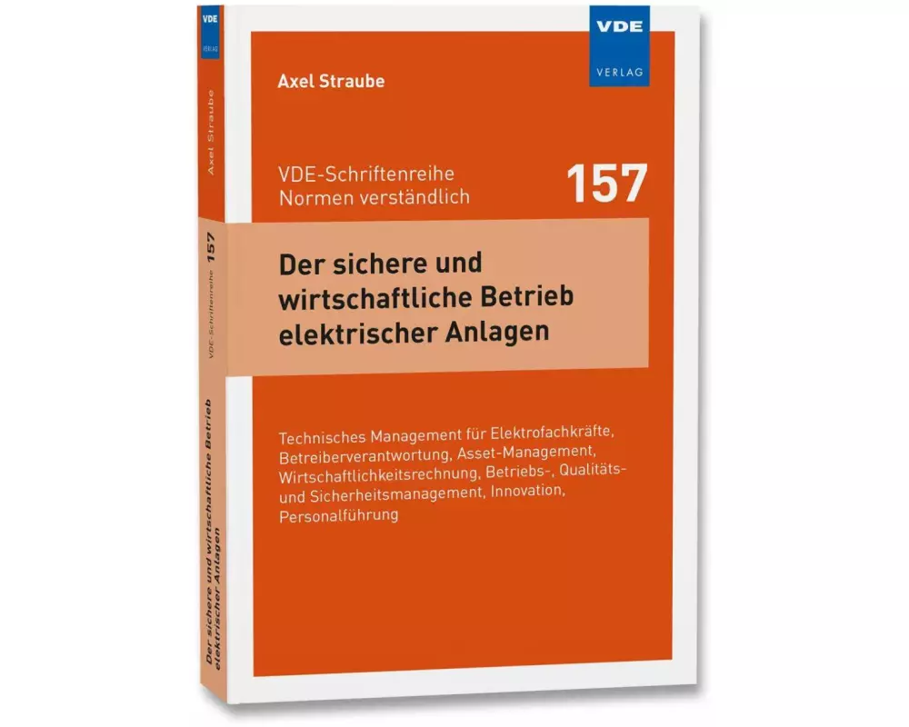 Der sichere und wirtschaftliche Betrieb elektrischer Anlagen