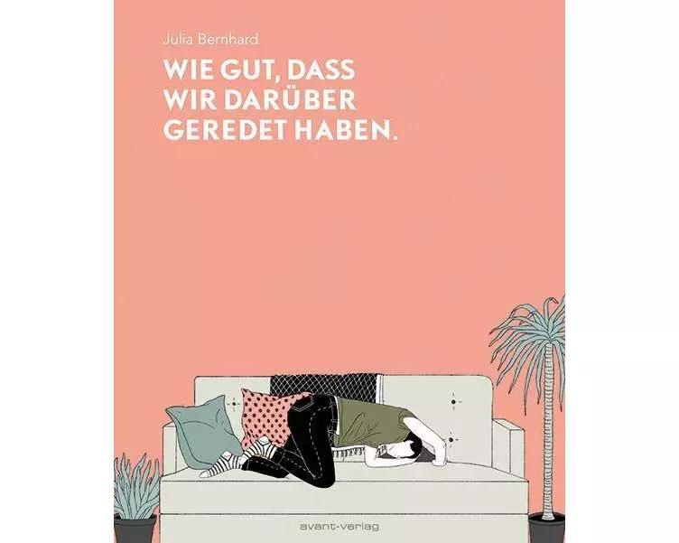 Wie gut, dass wir darüber geredet haben