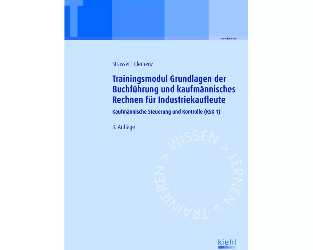 Trainingsmodul Grundlagen der Buchführung und kaufmännisches Rechnen für Industriekaufleute