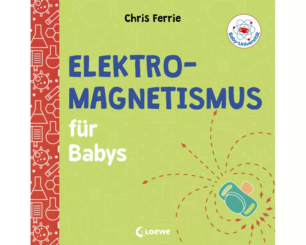 Baby-Universität - Elektromagnetismus für Babys