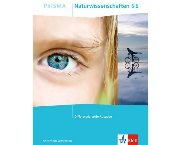 PRISMA Naturwissenschaften 5/6. Differenzierende Ausgabe Nordrhein-Westfalen. Schülerbuch Klasse 5/6