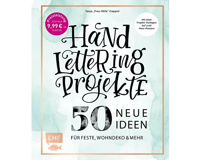 Handlettering Projekte – 50 neue Ideen für Feste, Wohndeko und mehr – Sonderausgabe