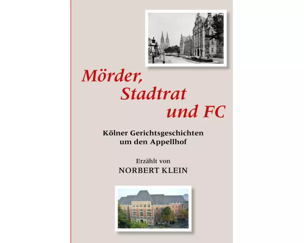 Mörder, Stadtrat und FC