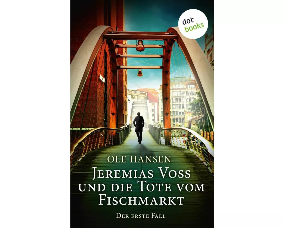 Jeremias Voss und die Tote vom Fischmarkt - Der erste Fall