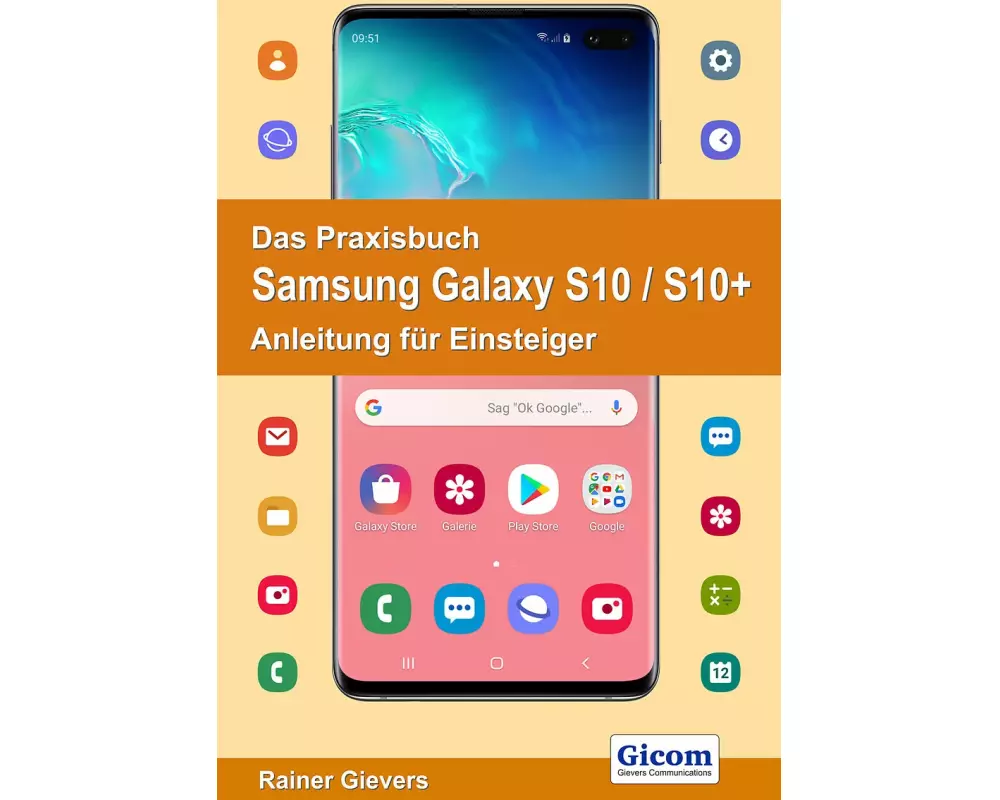 Das Praxisbuch Samsung Galaxy S10 / S10+ - Anleitung für Einsteiger