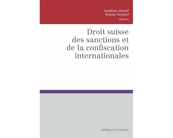 Droit suisse des sanctions et de la confiscation internationales