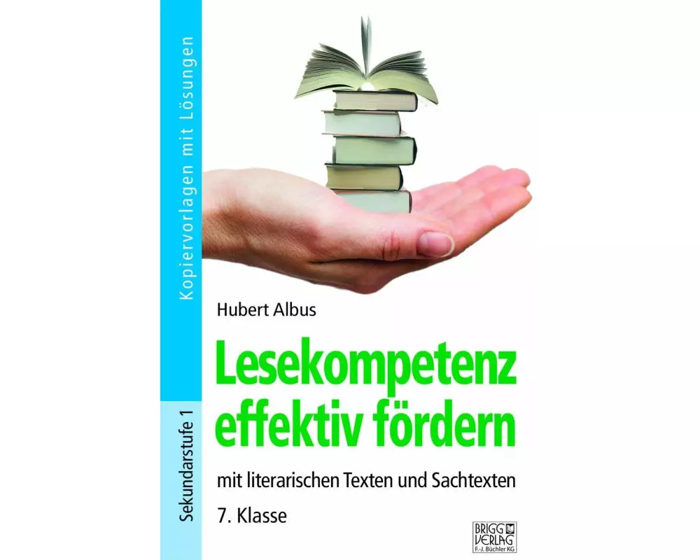 Lesekompetenz effektiv fördern - 7. Klasse