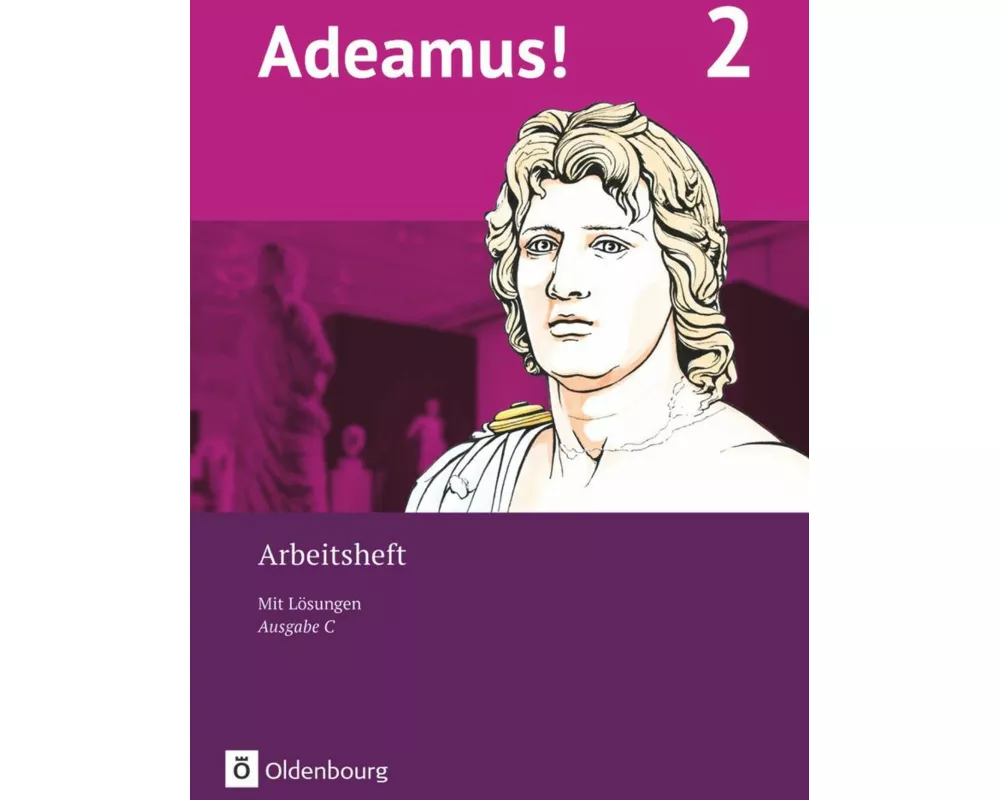 Adeamus! - Ausgabe C - Latein als 2. Fremdsprache - Band 2