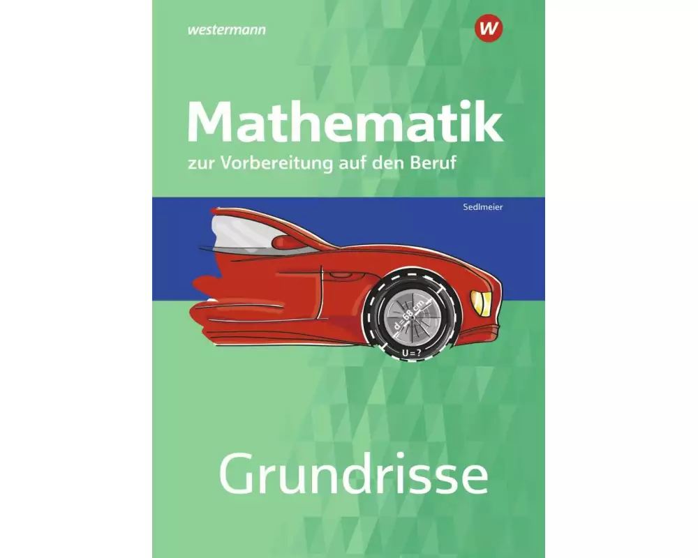 Grundrisse Mathematik zur Vorbereitung auf den Beruf