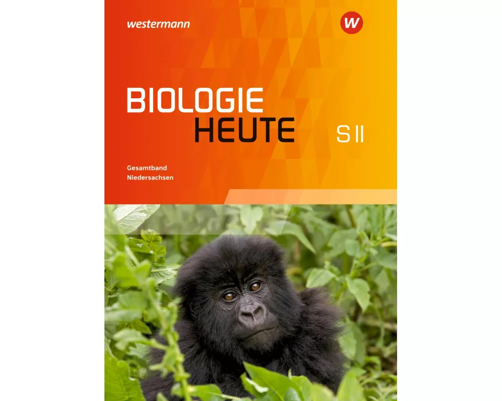 Biologie heute SII - Ausgabe für Niedersachsen